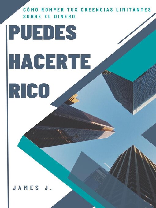 Title details for Puedes Hacerte Rico by James J. - Available